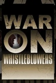 جنگ علیه افشاگران: مطبوعات آزاد و دولت امنیت ملی (War on Whistleblowers: Free Press and the National Security State)