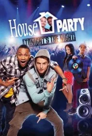 مهمانی خانگی: امشب همان شب است (House Party: Tonight's the Night)