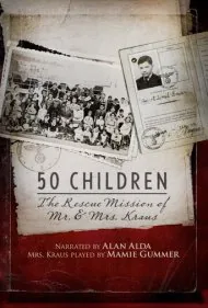 ۵۰ کودک: ماموریت نجات آقای و خانم کراس (50 Children: The Rescue Mission of Mr. and Mrs. Kraus)