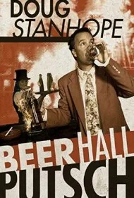 داگ استنهوپ: کودتای آبجوفروشی (Doug Stanhope: Beer Hall Putsch)