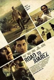 جاده خوارز (Road to Juarez)