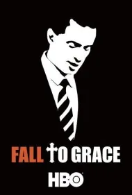 سقوط به سوی رستگاری (Fall to Grace)