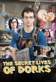 زندگی مخفی دلمشغول‌ها (The Secret Lives of Dorks)