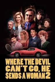 جایی که شیطان نتواند برود، یک زن می فرستد 2 (Where the Devil Can't Go, He Sends a Woman 2)