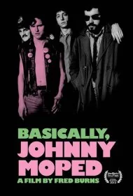 در اصل، جانی موپد (Basically, Johnny Moped)