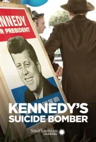 بمب‌گذار انتحاری کندی (Kennedy's Suicide Bomber)