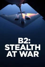 بی-۲: رادارگریز در جنگ (B2: Stealth at War)