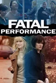 اجرای مرگبار (Fatal Performance)