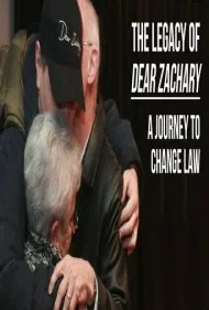 میراث زکریای عزیز: سفری برای تغییر قانون (The Legacy of Dear Zachary: A Journey to Change the Law)