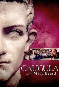 کالیگولا با مری بیرد (Caligula with Mary Beard)