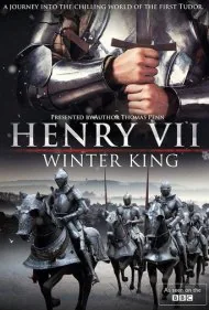 هنری هفتم: پادشاه زمستان (Henry VII: Winter King)