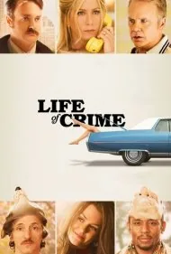 زندگی تبهکاری (Life of Crime)