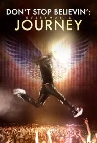 از باور داشتن دست نکش: سفر یک مرد معمولی (Don’t Stop Believin’: Everyman’s Journey)