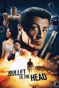 گلوله‌ای به سر (Bullet to the Head)