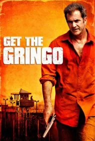 گرینگو را بگیرید (Get the Gringo)