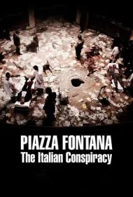 میدان فونتانا: توطئه ایتالیایی (Piazza Fontana: The Italian Conspiracy)
