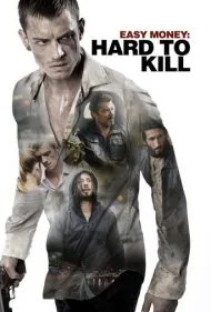 پول مفت ۲: سخت‌کوش برای کشتن (Easy Money: Hard to Kill)