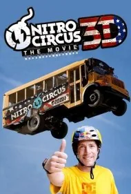 نیترو سیرک: فیلم سه بعدی (Nitro Circus: The Movie)
