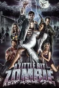 کمی زامبی (A Little Bit Zombie)