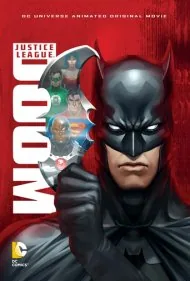 لیگ عدالت: نابودی (Justice League: Doom)