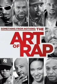 چیزی از هیچ: هنر رپ (Something from Nothing: The Art of Rap)