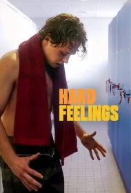 احساسات سخت (Hard Feelings)