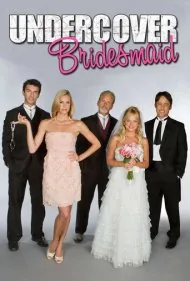 ساقدوش مخفی (Undercover Bridesmaid)