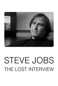 استیو جابز: مصاحبه گمشده (Steve Jobs: The Lost Interview)