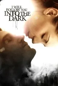 در تاریکی دنبالت خواهم آمد (I Will Follow You Into the Dark)