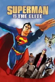 سوپرمن در برابر نخبگان (Superman vs. The Elite)