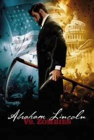آبراهام لینکلن علیه زامبی‌ها (Abraham Lincoln vs. Zombies)