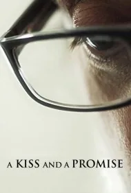 یک بوسه و یک پیمان (A Kiss and a Promise)