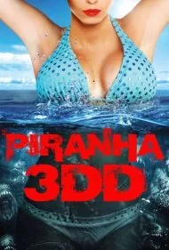 پیرانا سه‌بعدی‌دی (Piranha 3DD)
