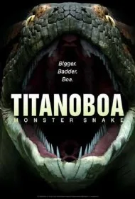 تیتانوبوآ: مار غول‌آسا (Titanoboa: Monster Snake)