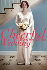 هوای آفتابی برای عروسی (Cheerful Weather for the Wedding)