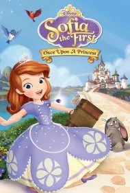 سوفیا اولین: روزی روزگاری یک پرنسس (Sofia the First: Once Upon a Princess)