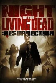 شب مردگان زنده: رستاخیز (Night of the Living Dead: Resurrection)