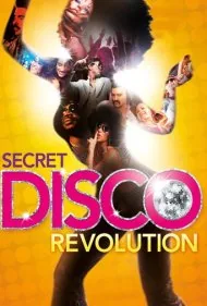 انقلاب مخفی دیسکو (The Secret Disco Revolution)