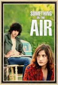 چیزی در هوا (Something in the Air)
