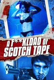 یک خروار نوار چسب (A F**kload of Scotch Tape)