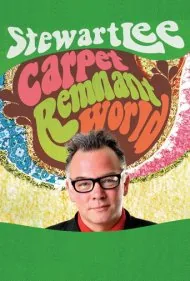 استوارت لی: دنیای بقایای فرش (Stewart Lee: Carpet Remnant World)