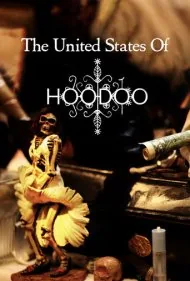 ایالات متحده هودو (The United States of Hoodoo)