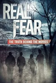 ترس واقعی: حقیقت پشت فیلم‌ها (Real Fear: The Truth Behind the Movies)