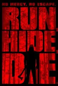 فرار کن، پنهان شو، بمیر (Run, Hide, Die)