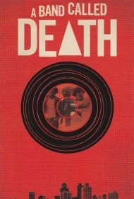 گروهی به نام دث (A Band Called Death)