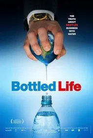 زندگی بطری‌شده: تجارت نستله با آب (Bottled Life: Nestle's Business with Water)