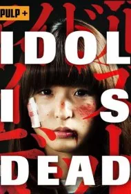 آیدول مرده است (Idol Is Dead)