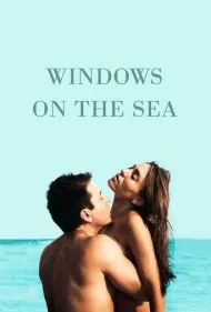 پنجره‌هایی رو به دریا (Windows on the Sea)