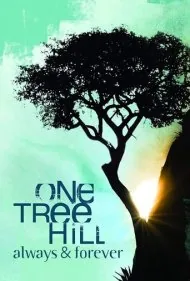 وان تری هیل: همیشه و تا ابد (One Tree Hill: Always &amp; Forever)