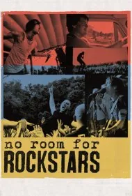 جایی برای راک‌استارها نیست (No Room for Rockstars)